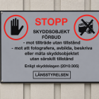 Förbudsskylt skyddsobjekt Foto: MTFA
