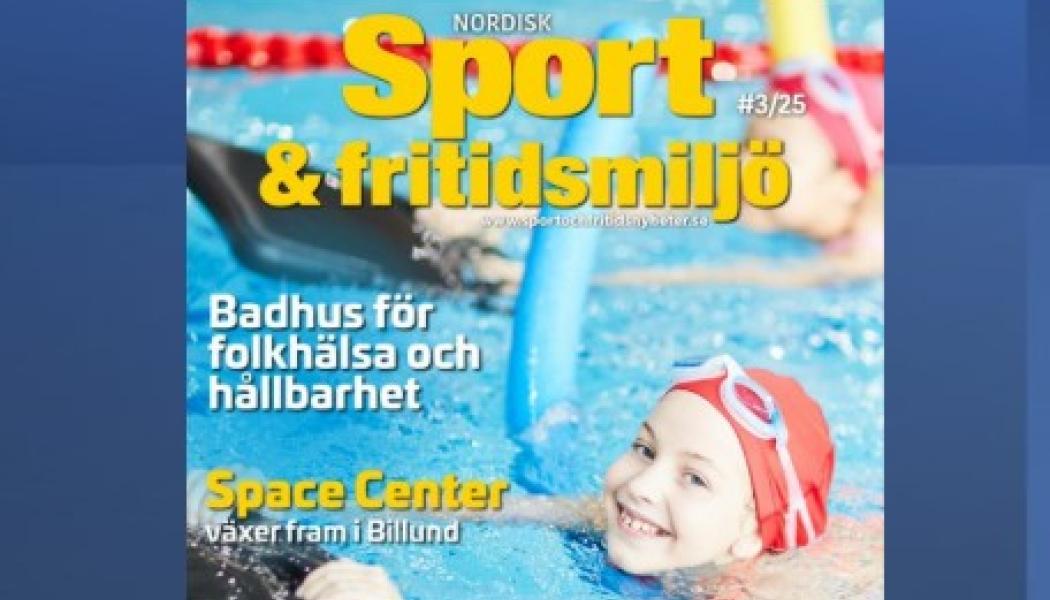 Nya numret av Nordisk Sport & Fritidsmiljö nr 3 2025.