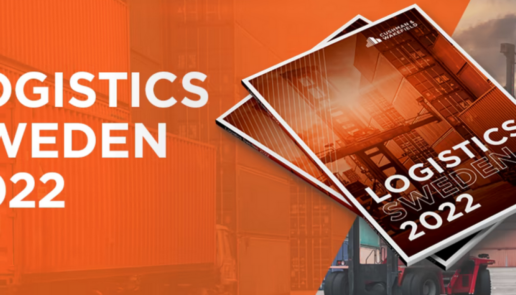 Cushman & Wakefield lanserar Logistics Sweden 2022. Bild: Cushman & Wakefield