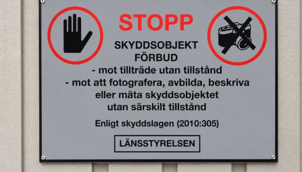 Förbudsskylt skyddsobjekt Foto: MTFA