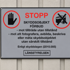 Förbudsskylt skyddsobjekt Foto: MTFA